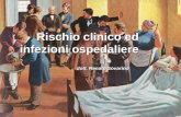 Rischio clinico ed infezioni ospedaliere dott. Renato Sovarino.