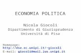 ECONOMIA POLITICA Nicola Giocoli Dipartimento di Giurisprudenza Università di Pisa Homepage : giocoli E-mail : giocoli@mail.jus.unipi.it.