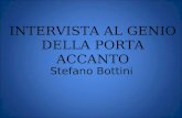 INTERVISTA AL GENIO DELLA PORTA ACCANTO Stefano Bottini.