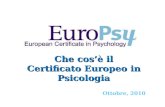 Bologn Che cosè il Certificato Europeo in Psicologia Ottobre, 2010.