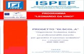 INDICE GENERALE PROGRAMMA LEONARDO DA VINCI PROGETTO DI.SCOL.A Prog. n. I/05/B/F/PP-154000 Dispersione Scolastica Addio-La professionalità docente per.