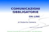 COMUNICAZIONI OBBLIGATORIE ON-LINE Direzione Provinciale del Lavoro di Modena –  di Roberto Camera Aggiornato al 3 marzo 2008.