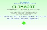 II WORKSHOP PROGETTO FINALIZZATO DI RICERCA CAMBIAMENTI CLIMATICI E AGRICOLTURA Roma, 3 – 4 Aprile 2003 Maurizio Severini e Roberta Alilla Istituto di.