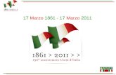 17 Marzo 1861 - 17 Marzo 2011. 17 Marzo 1861 Proclamazione del Regno dItalia Vittorio Emanuele II Re dItalia … ma quanta strada per arrivare a questa.
