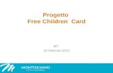 Progetto Free Children Card BIT 20 febbraio 2010.