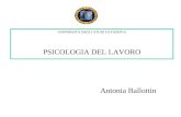 UNIVERSITÀ DEGLI STUDI DI PADOVA PSICOLOGIA DEL LAVORO Antonia Ballottin.