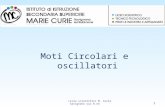 Moti Circolari e oscillatori Liceo scientifico M. Curie Savignano sul R.ne 1.