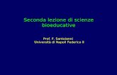 Seconda lezione di scienze bioeducative Prof. F. Santoianni Università di Napoli Federico II.