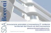 SDA Bocconi - School of Management, 2008 © 1 Copyright SDA Bocconi 2008 – Gianluca Salviotti Innovazione aziendale e Innovazione IT: evidenze territoriali.