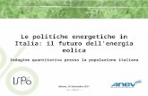 Le politiche energetiche in Italia: il futuro dellenergia eolica Milano, 24 Settembre 2011 (Rif.1230v211 ) Indagine quantitativa presso la popolazione.
