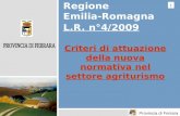 Regione Emilia-Romagna L.R. n°4/2009 Criteri di attuazione della nuova normativa nel settore agriturismo 1 Provincia di Ferrara.