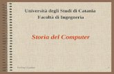 Prof.Ing.S.Cavalieri1 Università degli Studi di Catania Facoltà di Ingegneria Storia del Computer.