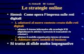 G. Gottardi III Lezione Le strategie online Sintesi: Come opera limpresa sulle reti digitali – 1. adattarsi al nuovo contesto creato dalle reti digitali.