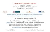 CANONE della LETTERATURA EUROPEA Università e scuola per un canone della letteratura europea (maggio 2010- aprile 2012) UNESPERIENZA EDUCATIVO–DIDATTICA.