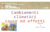 Cambiamenti climatici cause ed effetti Realizzato da Mo.C.I - Cosenza.