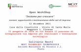 Open WorkShop Insieme per crescere scenari, opportunità e testimonianze delle reti di impresa 12 dicembre 2011 Casa della Creatività - Vicolo di Santa.