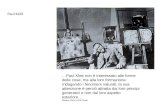 …Paul Klee non è interessato alle forme delle cose, ma alla loro formazione. Indagando i fenomeni naturali, la sua attenzione è perciò attratta dai loro.