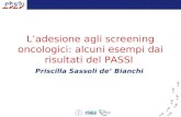 Ladesione agli screening oncologici: alcuni esempi dai risultati del PASSI Priscilla Sassoli de Bianchi.