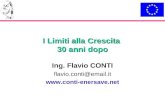 1 I Limiti alla Crescita 30 anni dopo Ing. Flavio CONTI flavio.conti@email.it .