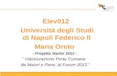 Elev012 Università degli Studi di Napoli Federico II Maria Oreto - Progetto Starter 2013 - Valorizzazione Porta Cumana: da Maiuri e Pane, al Forum 2013.