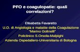 PFO e coagulopatie: quali correlazioni? Elisabetta Favaretto U.O. di Angiologia e malattie della Coagulazione Marino Golinelli Policlinico S.Orsola-Malpighi.