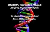 RITARDO MENTALE NELLE SINDROMI GENETICHE Un viaggio attraverso le sindromi Down, Williams, X-fragile e Prader-Willi.