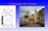 Il Duomo di Cefalù secondo la leggenda, sarebbe sorto in seguito al voto fatto al Santissimo Salvatore da Ruggero II. La vera motivazione sembra piuttosto.