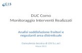 DUC Como Monitoraggio Interventi Realizzati Analisi soddisfazione fruitori e negozianti area distrettuale Consulenza tecnica di CIS S.c.ar.l Marzo 2011.