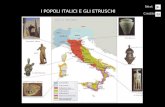 I POPOLI ITALICI E GLI ETRUSCHI Next Credits. I MOLTI POPOLI DELLA PENISOLA ITALICA Prima dell'affermazione di Roma, intorno al primo millennio avanti.