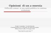 Opinioni di un a-moenia Difficoltà comuni in una sanità pubblica in continua evoluzione Sergio Costantino: Tavola Rotonda Cittadinanzattiva & Tribunale.