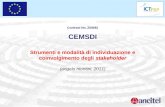 Contract No. 250482 CEMSDI Strumenti e modalità di individuazione e coinvolgimento degli stakeholder (angelo montini, 2011)