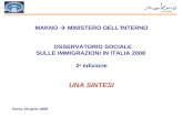 MAKNO MINISTERO DELLINTERNO OSSERVATORIO SOCIALE SULLE IMMIGRAZIONI IN ITALIA 2008 2 a edizione UNA SINTESI Roma, 29 aprile 2008.