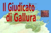 I Giudicati Nel secolo la nostra isola risulta divisa in quattro giudicati: Cagliari o Pluminos Logudoro o Torres Gallura Gallura Arborea. I giudicati.