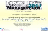 Arezzo - 24 novembre 2011 La gestione delle malattie croniche Medicina diniziativa: analisi costi – efficacia operativa Lo studio epidemiologico sul Chronic.