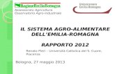 Assessorato Agricoltura Osservatorio Agro-industriale Bologna, 27 maggio 2013 IL SISTEMA AGRO-ALIMENTARE DELLEMILIA-ROMAGNA RAPPORTO 2012 Renato Pieri.