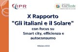 X Rapporto "Gli italiani e il Solare" con focus su Smart city, efficienza e autoconsumo Ottobre 2013.
