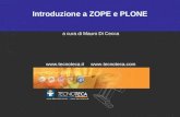 Introduzione a ZOPE e PLONE a cura di Mauro Di Cecca  .