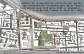 Lambito del piano darea coincide con quello del concorso di Progettazione della nuova sede municipale nellarea dellex gasometro bandito dal Comune di Bari.