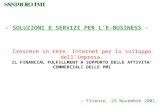 - SOLUZIONI E SERVIZI PER LE-BUSINESS - - Firenze, 23 Novembre 2001- Crescere in rete: Internet per lo sviluppo dellimpresa. IL FINANCIAL FULFILLMENT A.