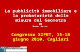 La pubblicità immobiliare e la probatorietà delle misure del Geometra di Bruno Razza Congresso SIFET, 15-18 giugno 2010, Cagliari.