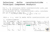 Cosimo.distante@imm.cnr.it Selezione delle caratteristiche - Principal Component Analysis dove l e k sono le medie delle caratteristiche x l ed x k, rispettivamente.