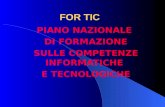 FOR TIC PIANO NAZIONALE DI FORMAZIONE SULLE COMPETENZE INFORMATICHE E TECNOLOGICHE.