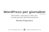 WordPress per giornalisti Strumenti, soluzioni e idee per i professionisti dell'informazione  nda@nicoladagostino.net versione beta.