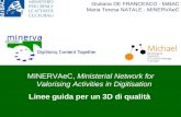 MiBAC – Direzione generale per linnovazione tecnologica e la promozione Firenze, 17 aprile 2008 EVA FLORENCE MINERVAeC, Ministerial Network for Valorising.