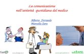 La comunicazione nellattività quotidiana del medico Alberto Ferrando Marcella Zera.
