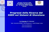 DIEM Progressi della Ricerca del DIEM sui Sistemi di Giunzione D. Croccolo, N. Vincenzi DIEM - Università di Bologna - Viale Risorgimento, 2 - 40136, Bologna.