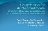 Prof. Bruno De Domenico Liceo F. Besta, Milano 13 marzo 2012.