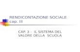 RENDICONTAZIONE SOCIALE cap. III CAP. 3 - IL SISTEMA DEL VALORE DELLA SCUOLA.