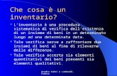 Studio Indri e Lombardi- Padova Che cosa è un inventario? Linventario è una procedura sistematica di verifica dellesistenza di un insieme di beni in un.