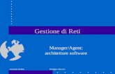 Gestione di RetiPhilippe Macaire Gestione di Reti Manager/Agent: architetture software.
